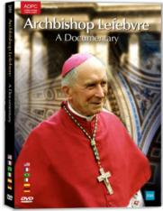 DVD: Archbishop Lefebvre - A Documentary